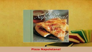 PDF  Pizza Napoletana Download Full Ebook