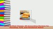 Download  Great Grilled Cheese 50 Innovative Recipes for Stovetop Grill and Sandwich Maker Download Online