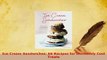 PDF  Ice Cream Sandwiches 65 Recipes for Incredibly Cool Treats Download Full Ebook