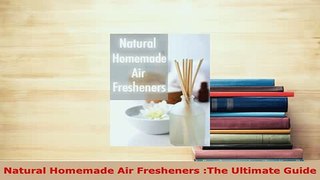 PDF  Natural Homemade Air Fresheners The Ultimate Guide  Read Online
