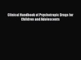 Download Clinical Handbook of Psychotropic Drugs for Children and Adolescents PDF Free