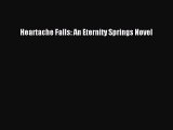 Download Heartache Falls: An Eternity Springs Novel Ebook Free