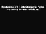 Read More Exceptional C  : 40 New Engineering Puzzles Programming Problems and Solutions Ebook