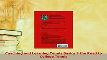 PDF  Coaching and Learning Tennis Basics 3 the Road to College Tennis Download Online
