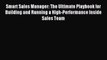 Read Smart Sales Manager: The Ultimate Playbook for Building and Running a High-Performance