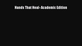 [PDF] Hands That Heal- Academic Edition Read Full Ebook