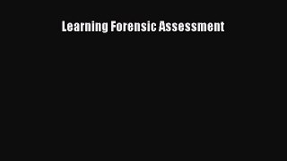 [PDF] Learning Forensic Assessment Download Online