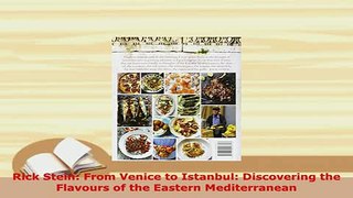 Download  Rick Stein From Venice to Istanbul Discovering the Flavours of the Eastern Mediterranean Read Full Ebook