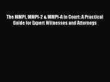 [Read PDF] The MMPI MMPI-2 & MMPI-A in Court: A Practical Guide for Expert Witnesses and Attorneys