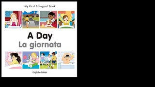 My First Bilingual Book–A Day 2015 by Milet Publishing