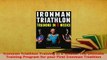 PDF  Ironman Triathlon Training in 6 Weeks The Ultimate Training Program for your First Free Books