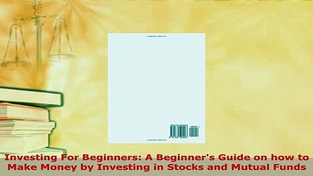 PDF Investing For Beginners A Beginners Guide on how to Make Money by Investing in Stocks Read Full Ebook