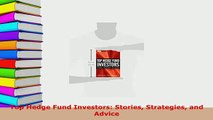 PDF  Top Hedge Fund Investors Stories Strategies and Advice Download Online