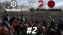 Total War: Shogun 2 H2H Campaign w/ACrimsonGamer #2 (Radious Mod) - Corrupted File!