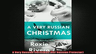 READ book  A Very Russian Christmas Her Russian Protector  FREE BOOOK ONLINE