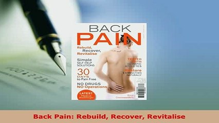 PDF  Back Pain Rebuild Recover Revitalise  Read Online