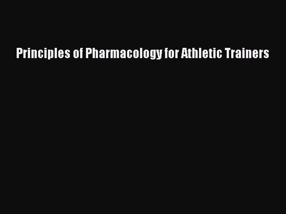[Read PDF] Principles of Pharmacology for Athletic Trainers Ebook Online