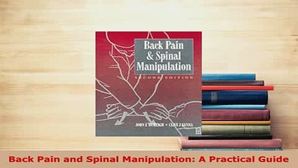 PDF  Back Pain and Spinal Manipulation A Practical Guide  EBook