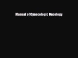 [PDF] Manual of Gynecologic Oncology Download Online