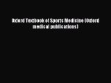 [Read PDF] Oxford Textbook of Sports Medicine (Oxford medical publications) Download Free