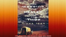 READ THE NEW BOOK   The Warrior the Healer and the Thief READ ONLINE