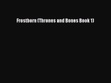 Download Frostborn (Thrones and Bones Book 1)  Read Online