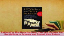 PDF  Options For The Stock Investor How Any Investor Can Use Options to Enhance and Protect Read Online