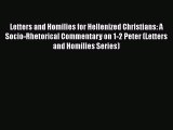 [PDF] Letters and Homilies for Hellenized Christians: A Socio-Rhetorical Commentary on 1-2