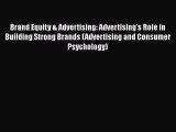 [Read book] Brand Equity & Advertising: Advertising's Role in Building Strong Brands (Advertising