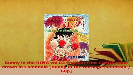 Download  Bunny in the RING vol 02 English First COMIC book drawn in Cambodia Bunny in the Garbage Read Online