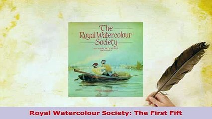 PDF  Royal Watercolour Society The First Fift PDF Book Free