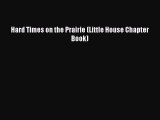 [PDF] Hard Times on the Prairie (Little House Chapter Book) [Read] Online