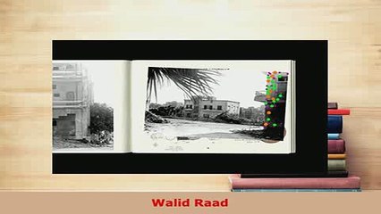 Download  Walid Raad Read Full Ebook