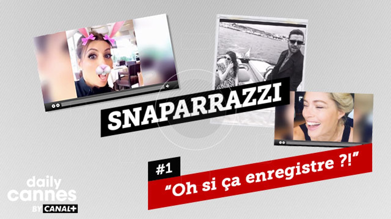 Cannes vu par les Stars - SNAPARAZZI #1 - EXCLUSIF DailyCannes by CANAL+