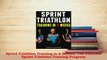 PDF  Sprint Triathlon Training in 4 Weeks The Ultimate Sprint Triathlon Training Program Free Books