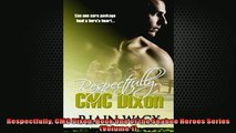 Free PDF Downlaod  Respectfully CMC Dixon Book One of the Seabee Heroes Series Volume 1  DOWNLOAD ONLINE