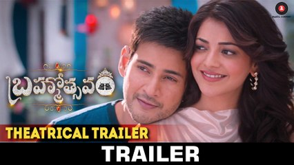 Brahmotsavam Official Theatrical Trailer   Mahesh Babu   Samantha   Kajal Aggarwal