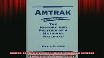 READ book  Amtrak The History and Politics of a National Railroad Explorations in Public Policy Full Ebook Online Free