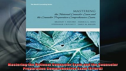 EBOOK ONLINE  Mastering the National Counselor Exam and the Counselor Preparation Comprehensive Exam  DOWNLOAD ONLINE