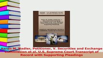 Download  Aaron M Nadler Petitioner V Securities and Exchange Commission et al US Supreme Court  Read Online