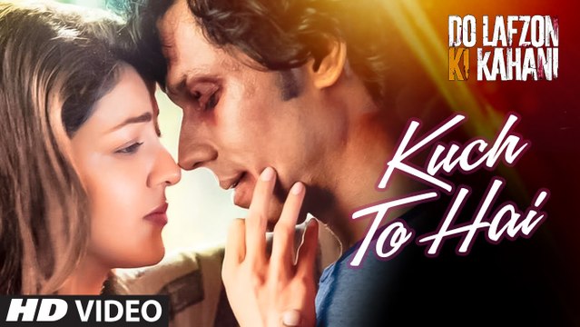 Kuch Toh Hai - Do Lafzon Ki Kahani - Full HD Song 2016 - Armaan Malik