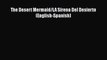 [PDF] The Desert Mermaid/LA Sirena Del Desierto (English-Spanish) [Download] Online