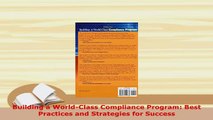 PDF  Building a WorldClass Compliance Program Best Practices and Strategies for Success Download Online