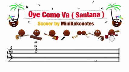 Oye Como Va (Santana) - Score / Cover by MiniKokonotes