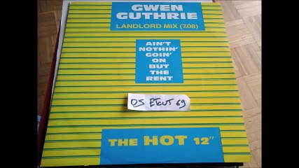 Gwen Guthrie ‎– Ain't Nothin' Goin' On But The Rent (Landlord Mix)(RIP ETCUTBoiling PointREC )86