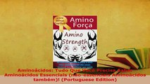 Download  Aminoácidos Tudo Que Você Precisa Saber Aminoácidos Essenciais nãoessenciais Download Online