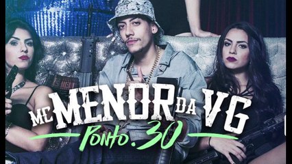 MC Menor da Vg Ponto 30 Áodio Oficial.