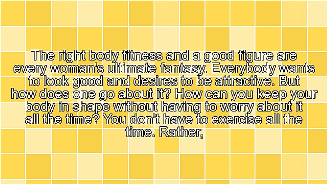 How Do You Keep the Body in Shape?