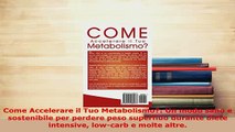 PDF  Come Accelerare il Tuo Metabolismo Un modo sano e sostenibile per perdere peso superfluo Download Online
