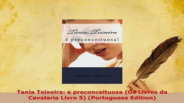 Download Tania Teixeira e preconceituosa Os Livros da Cavalaria Livro 5 Portuguese Edition Free Books